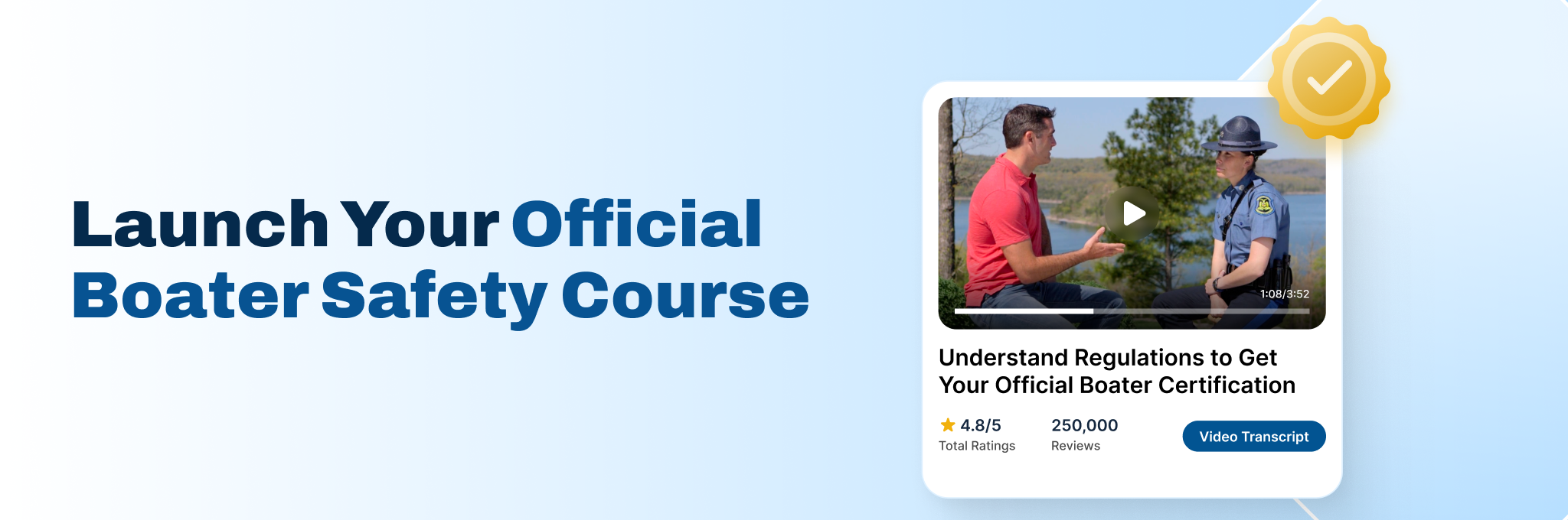 Image with text launch your official boater safety course, minimum age for New York boating license concept. 