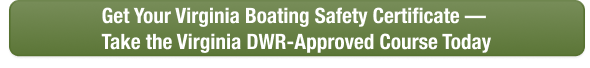 Green CTA button to take the Virginia boater safety course online with Boat-Ed today.