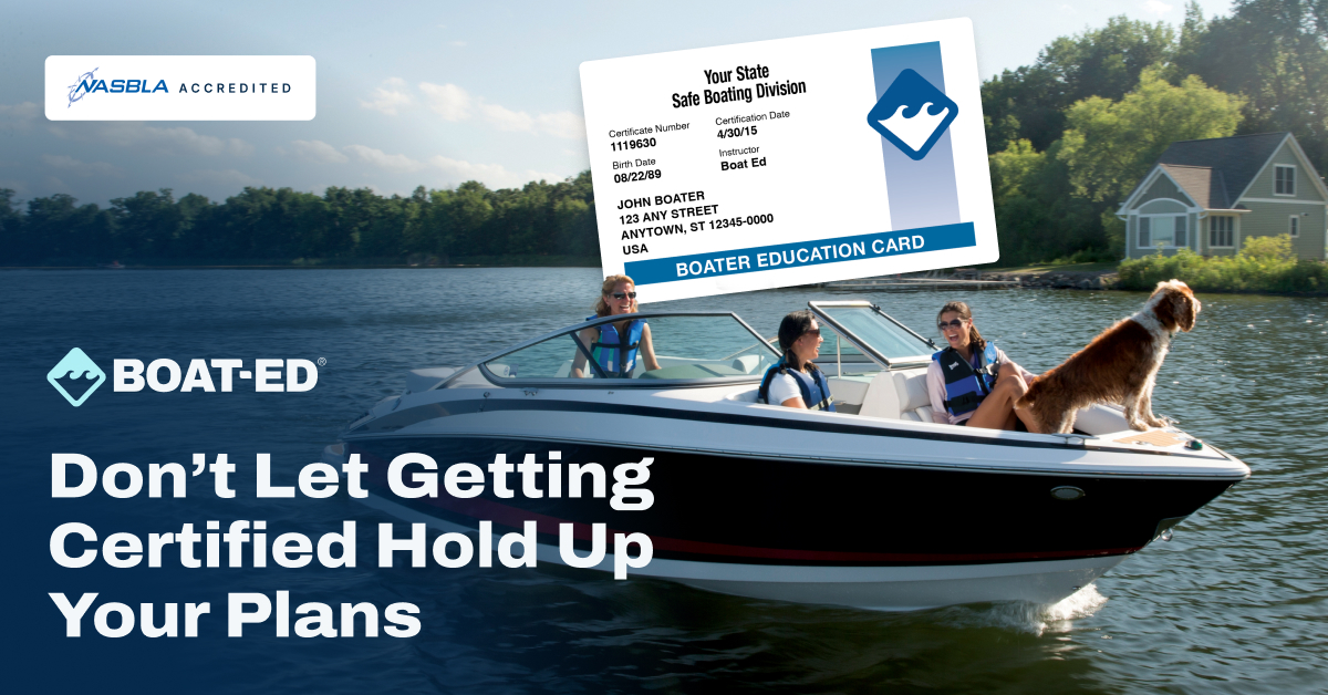 Graphic with text don't let getting certified hold up your plans, minimum age for Michigan boating license concept.