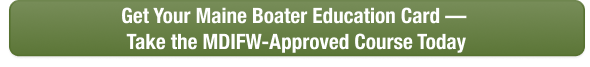 CTA button to take the Maine boater safety course online with Boat-Ed today.