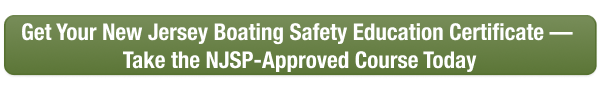 CTA button to take the New Jersey boater safety course online with Boat-Ed, approved by NJSP.