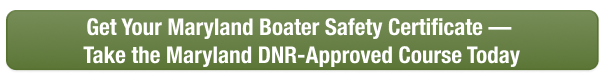 Green CTA button to take the Maryland boater safety course online with Boat-Ed today.