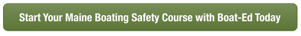 CTA button to take the Maine boater safety course with Boat-Ed today.